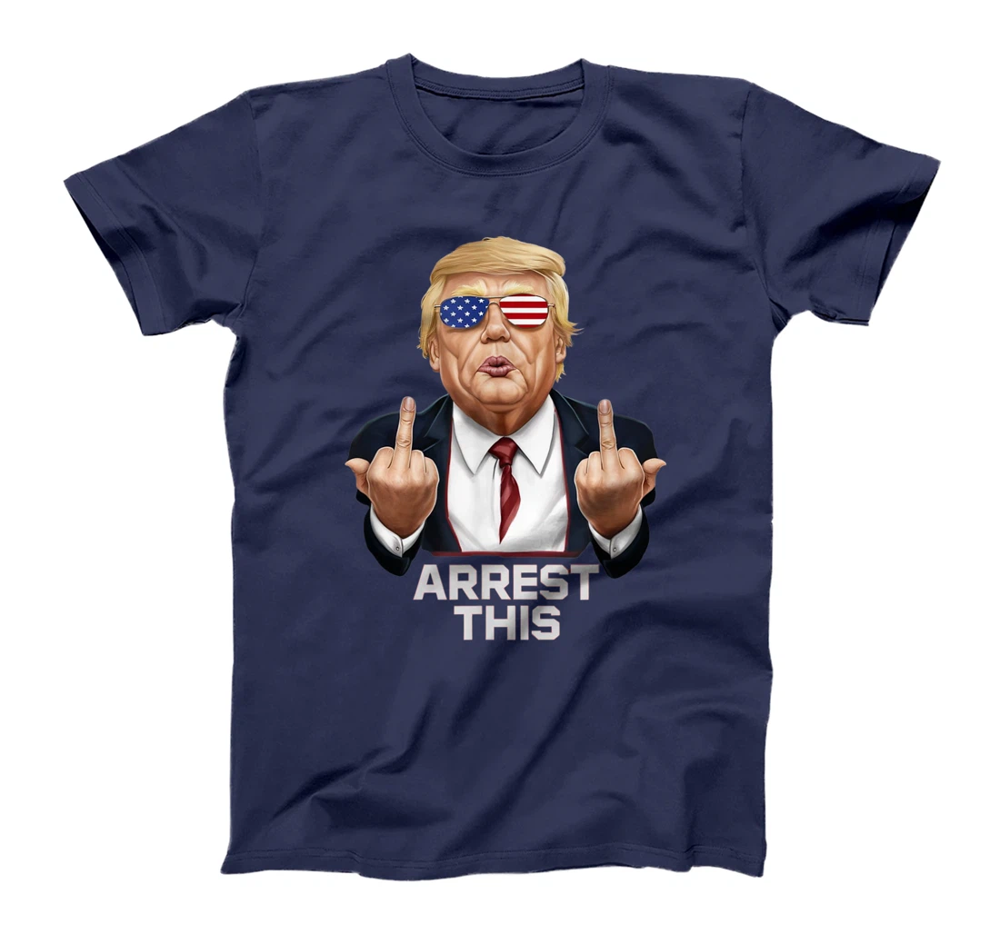 Trump Arrest This - Trump Revenge Tour T-Shirt