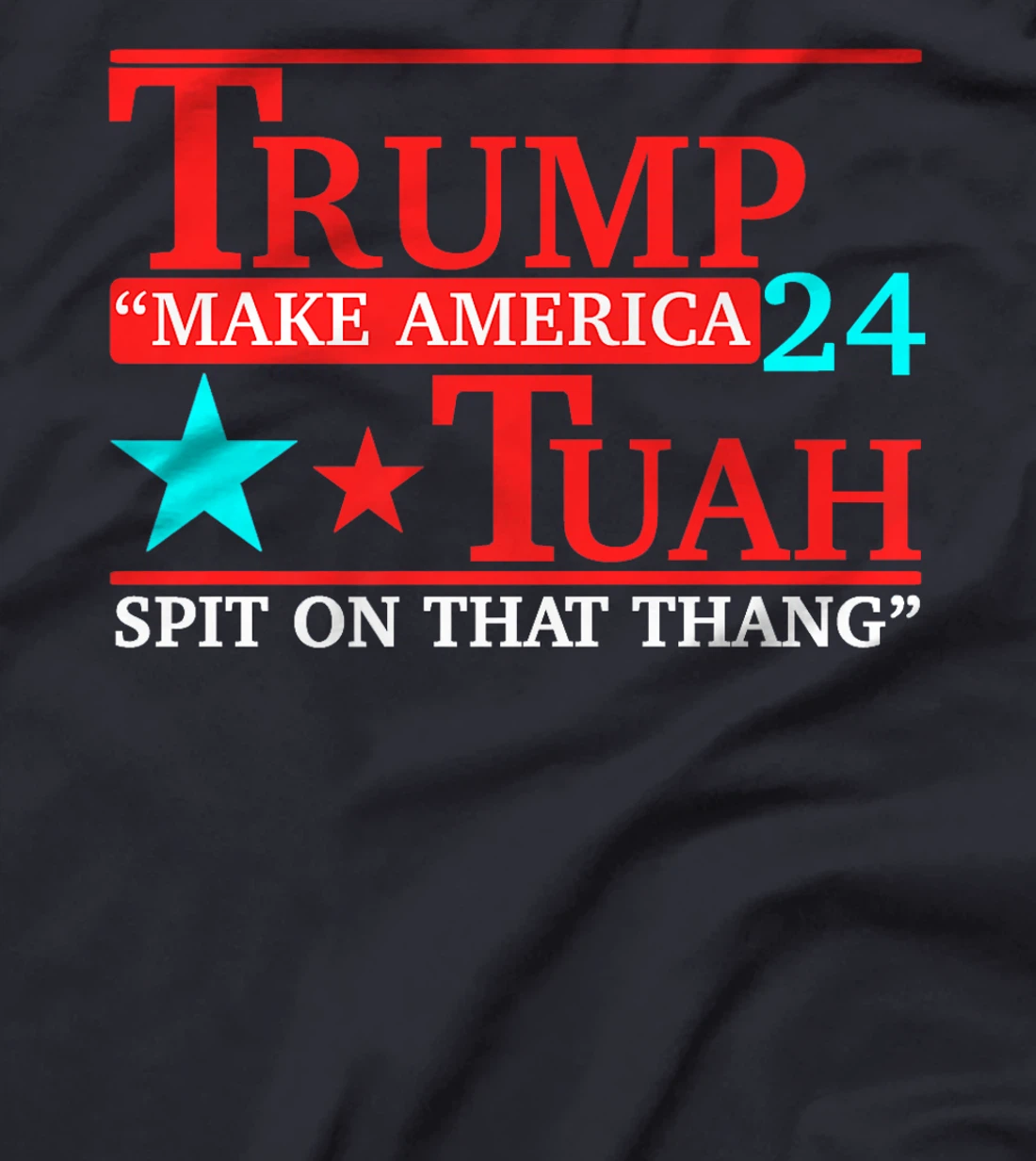 Womens Hawk tuah funny viral humor meme video tee girl 24 trump tua T-Shirt