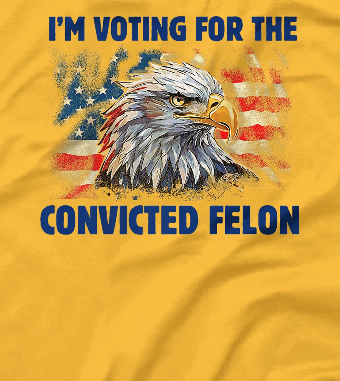 I'm Voting For The Convicted Felon Funny Pro Trump 2024 Premium T-Shirt