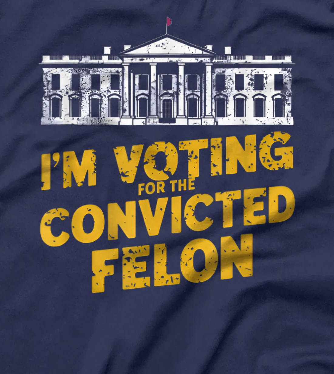 I'm Voting For The Convicted Felon Funny Pro Trump 2024 T-Shirt