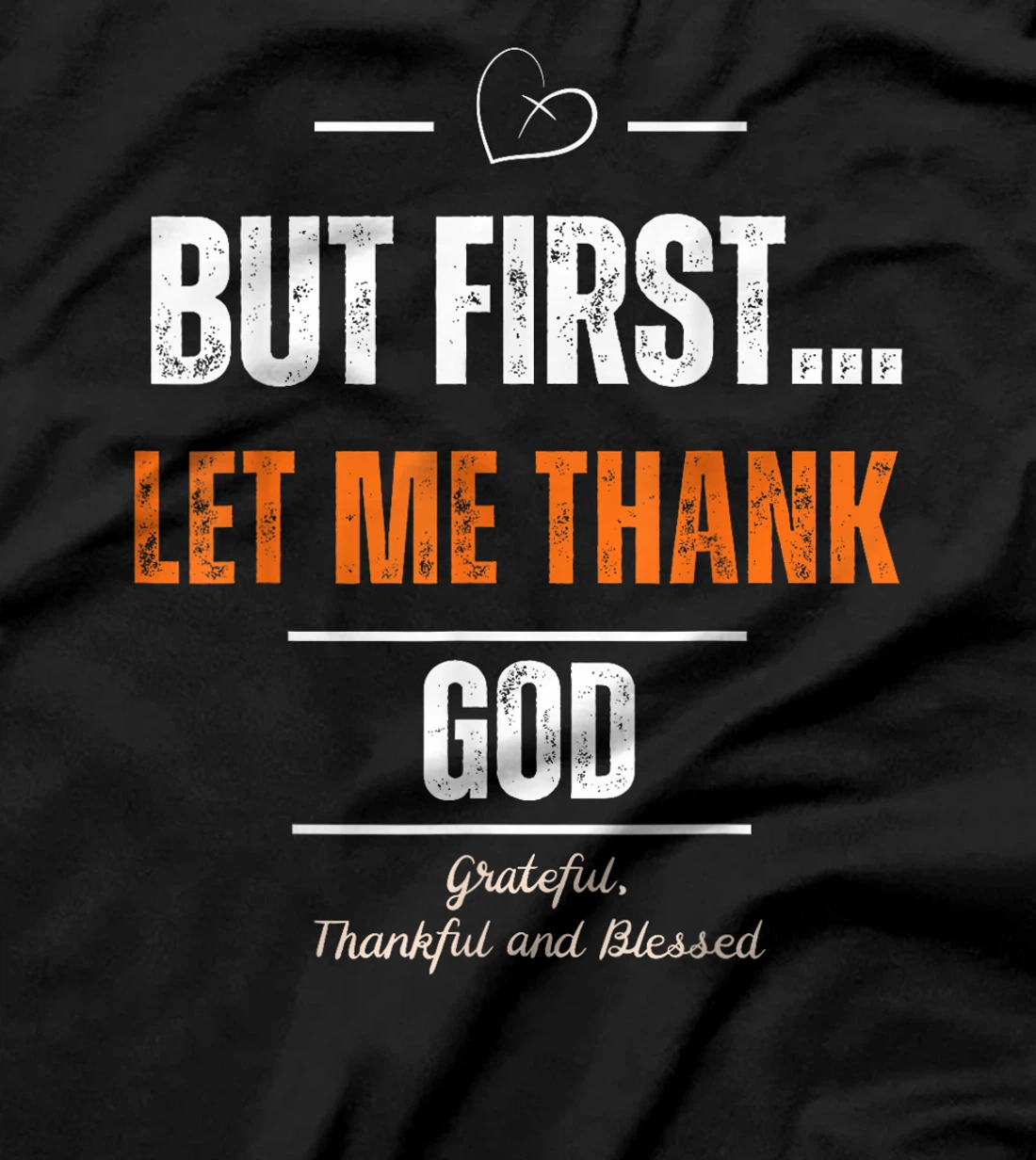 Cool But First Let Me Thank God thankful and blessed T-Shirt