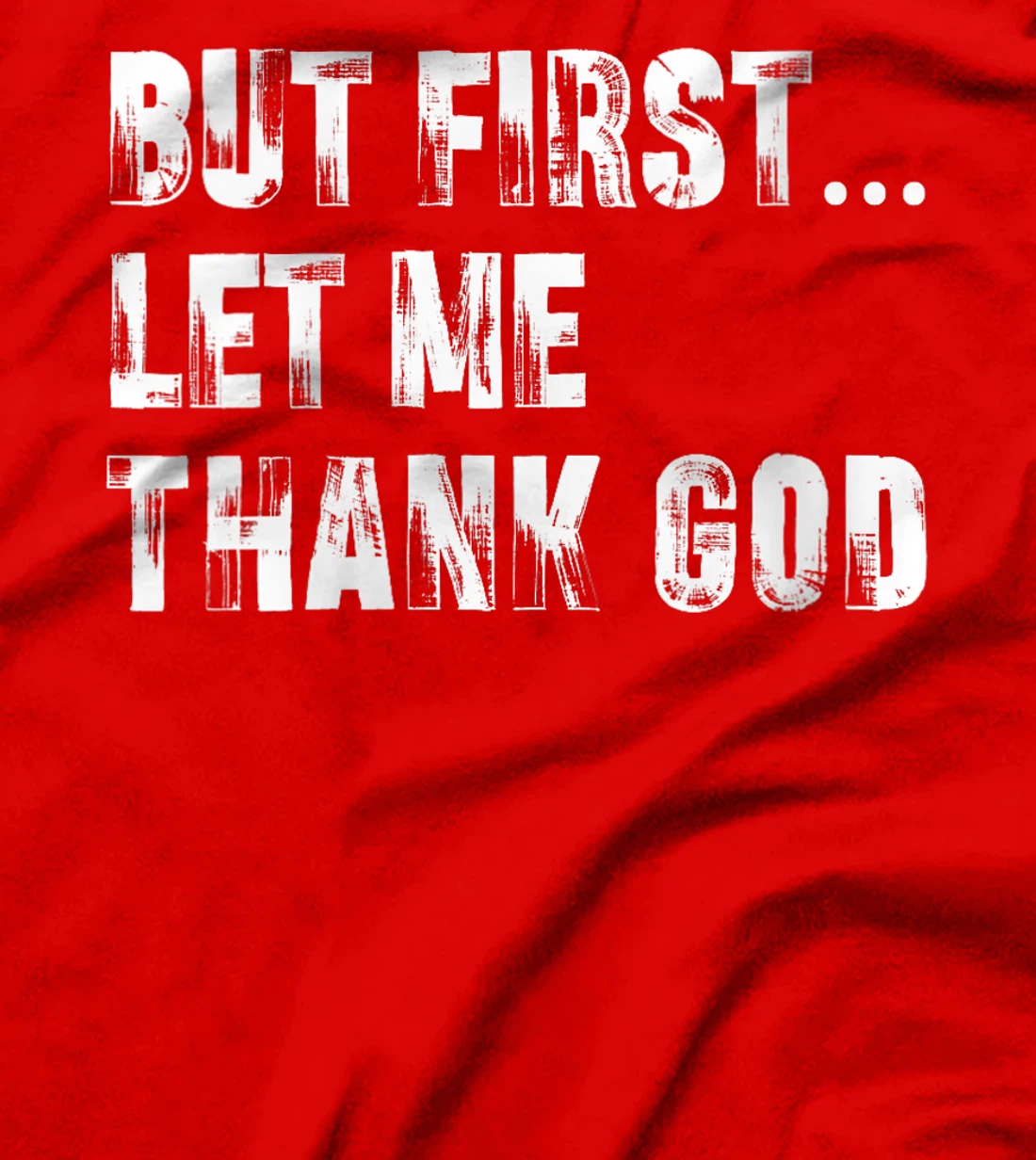 Womens But First Let Me Thank God - Thank you God for my Uncle T-Shirt