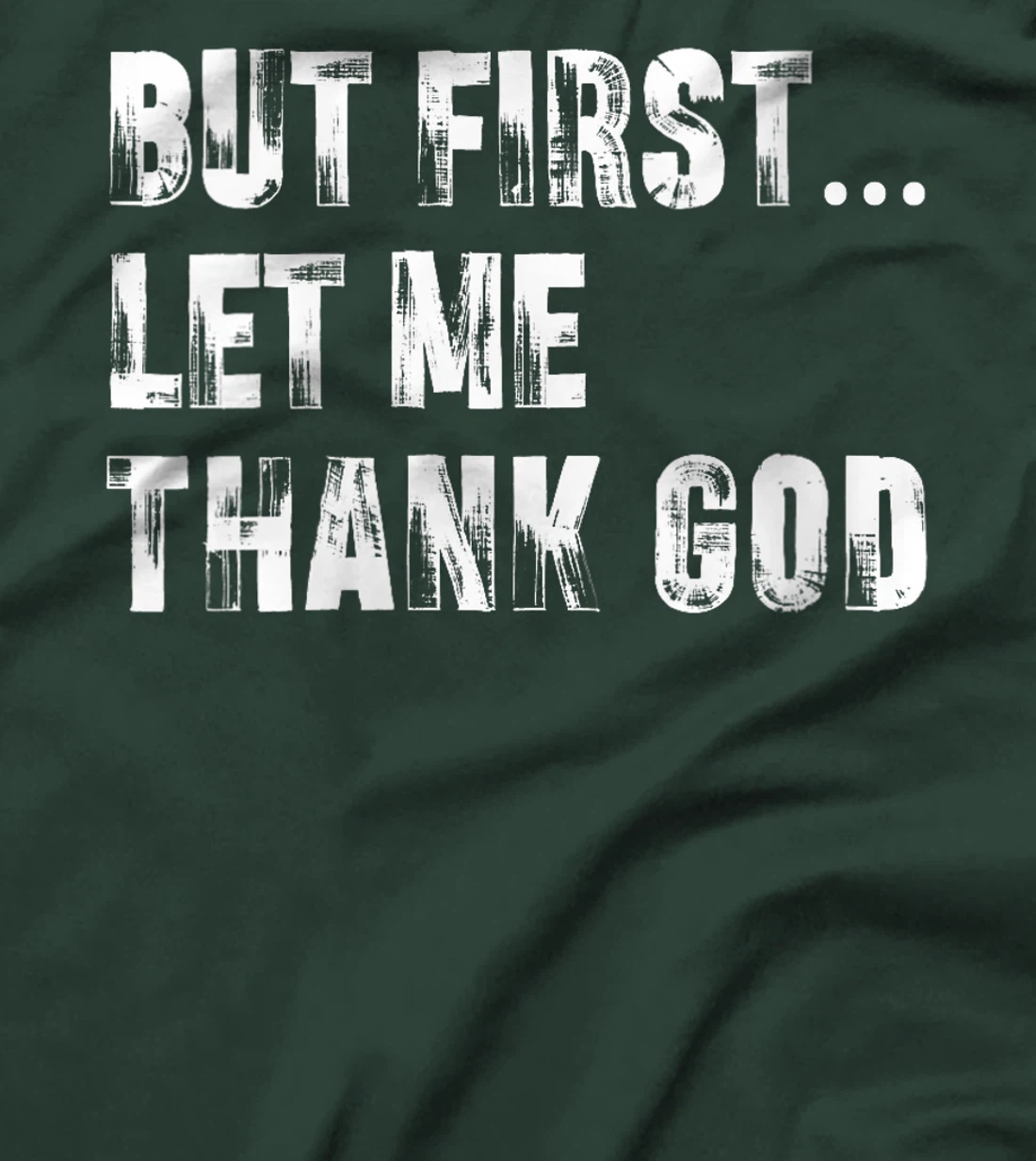 Womens But First Let Me Thank God - Thank you God for my Uncle T-Shirt