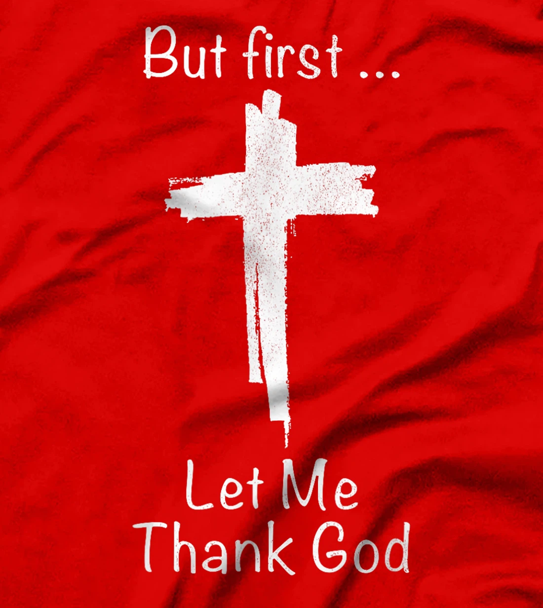Vintage But First Let Me Thank God T-Shirt