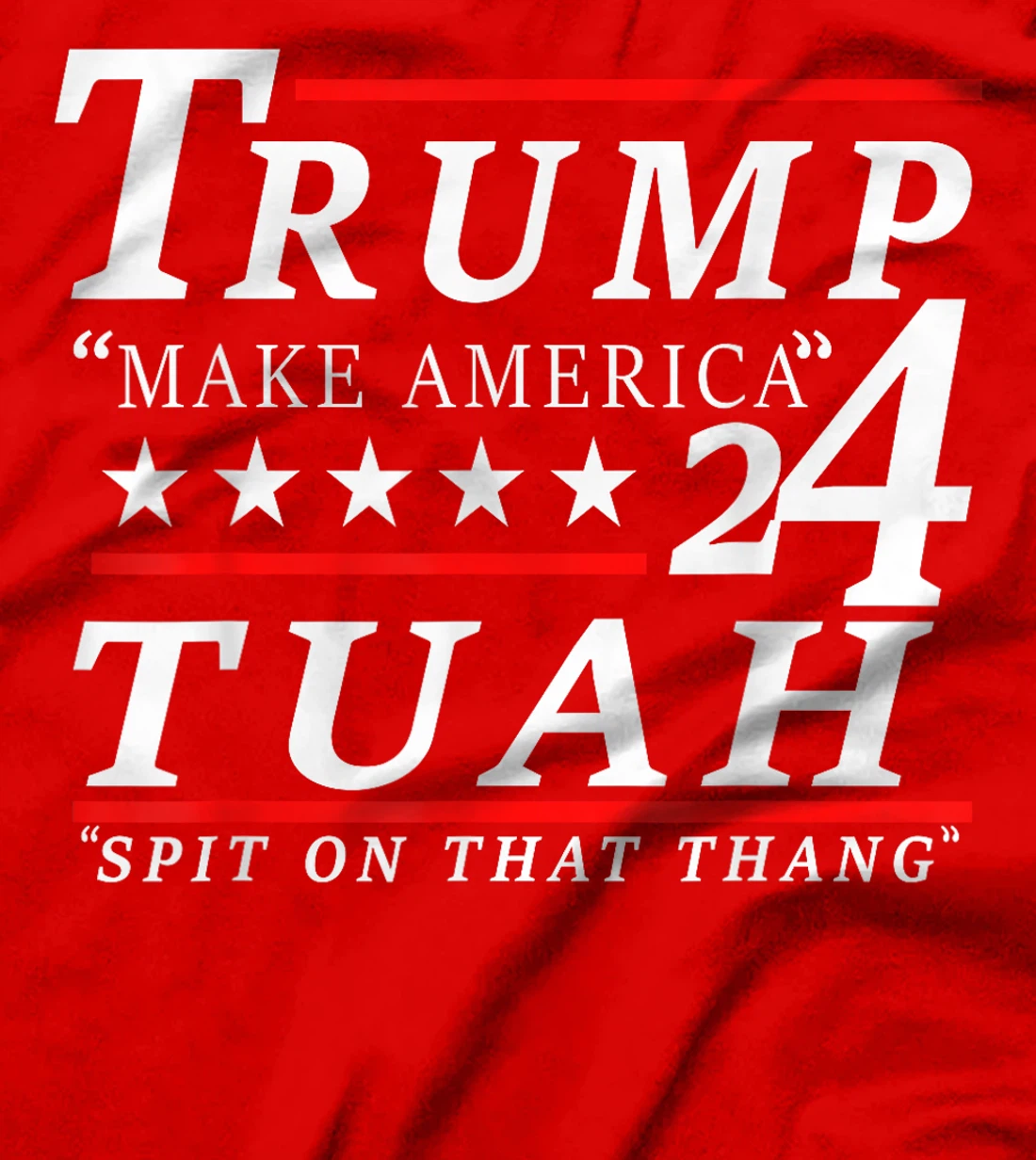 Hawk tuah funny viral humor meme video tee girl 24 trump tua T-Shirt