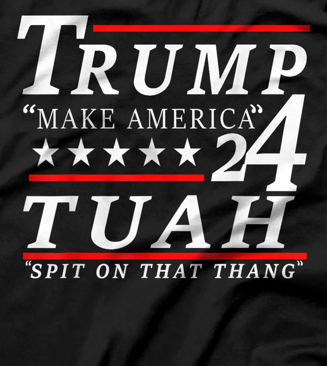 Hawk tuah funny viral humor meme video tee girl 24 trump tua T-Shirt