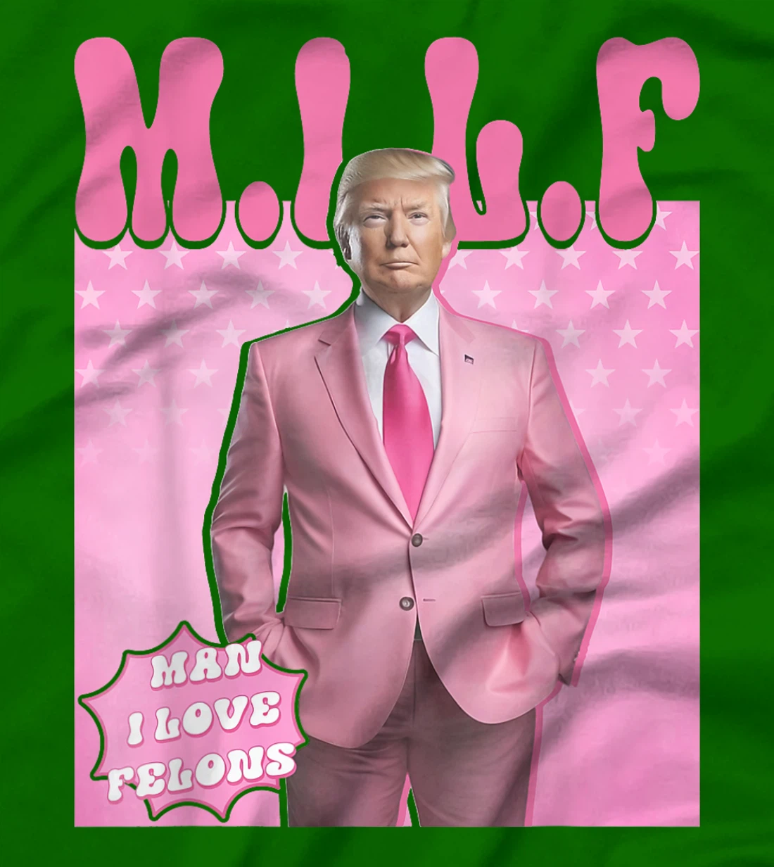 MILF Man I Love Felons Trump Funny Vote Election 2024 T-Shirt