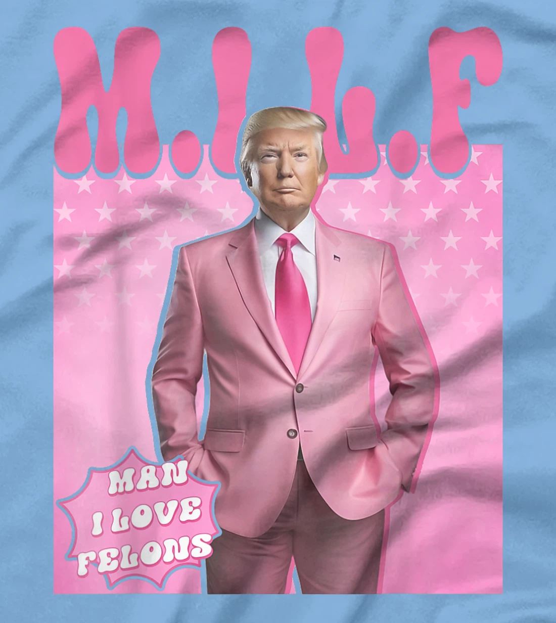 MILF Man I Love Felons Trump Funny Vote Election 2024 T-Shirt