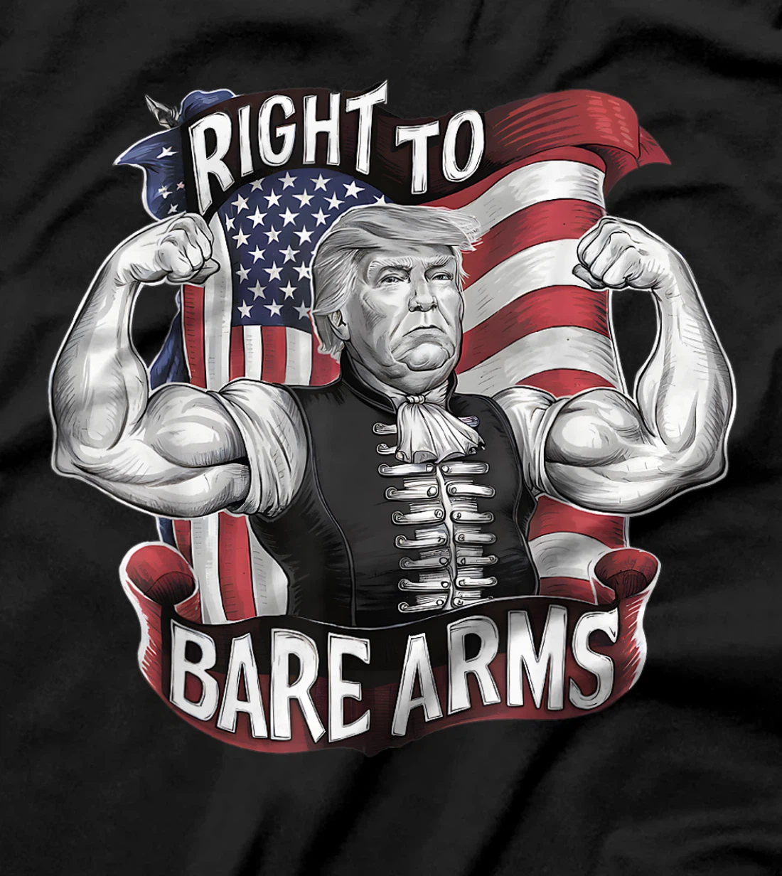 Gym Donald Trump Right To Bare Arms 4th of July USA Flag T-Shirt