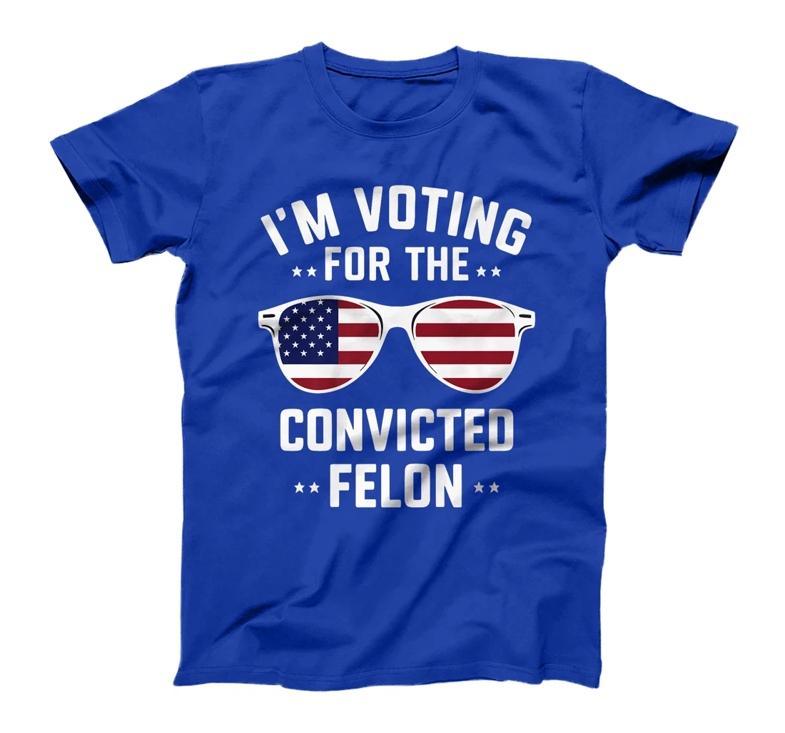 I'm Voting Convicted Felon 2024 Trump 2024 Convicted Felon Premium T-Shirt