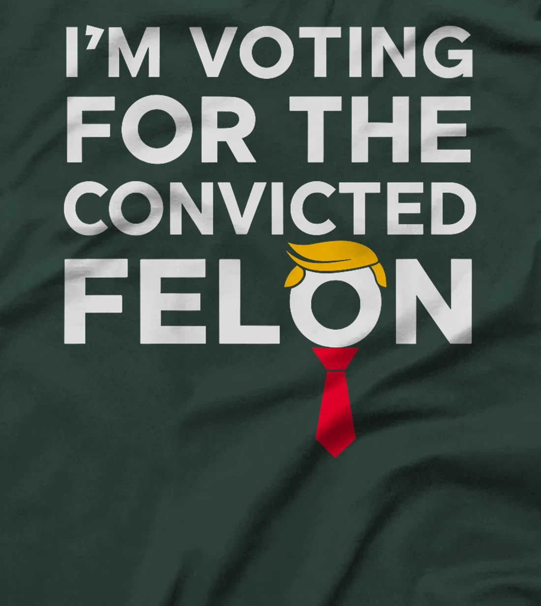 Womens I'm Voting for the Convicted Felon 2024 Funny Trump Humor T-Shirt