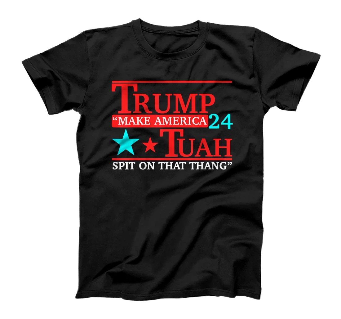 Hawk tuah funny viral humor meme video tee girl 24 trump T-Shirt
