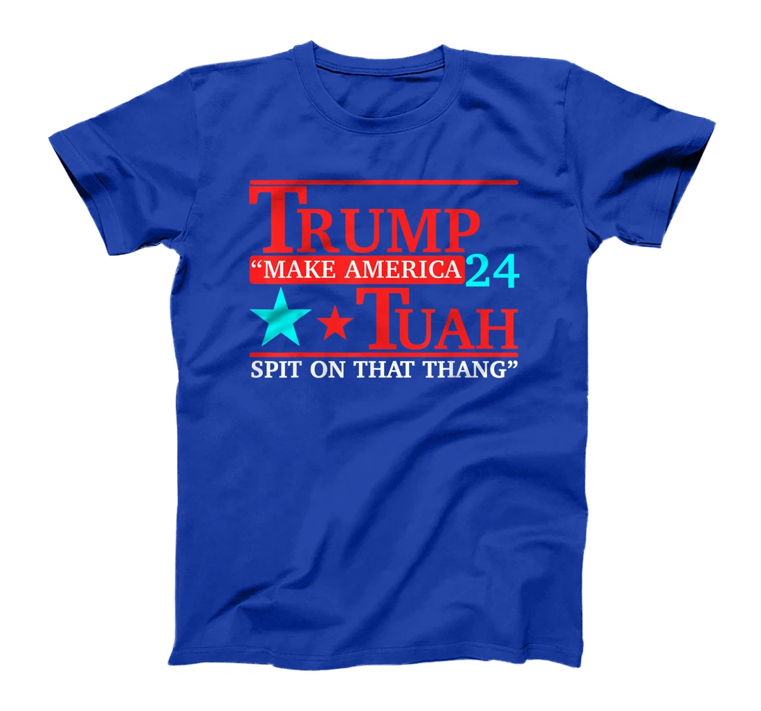 Hawk tuah funny viral humor meme video tee girl 24 trump T-Shirt