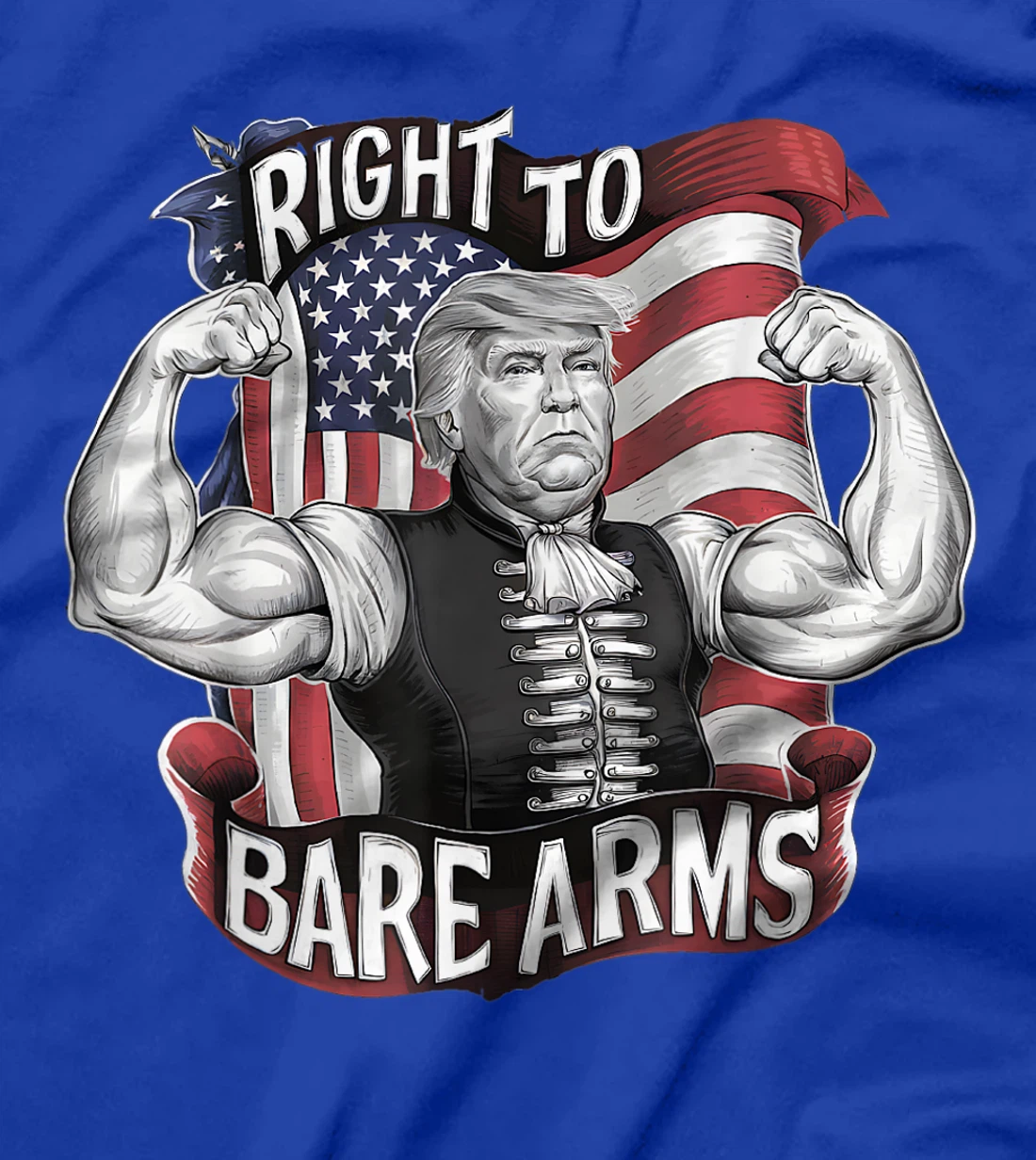 Gym Donald Trump Right To Bare Arms 4th of July USA Flag T-Shirt
