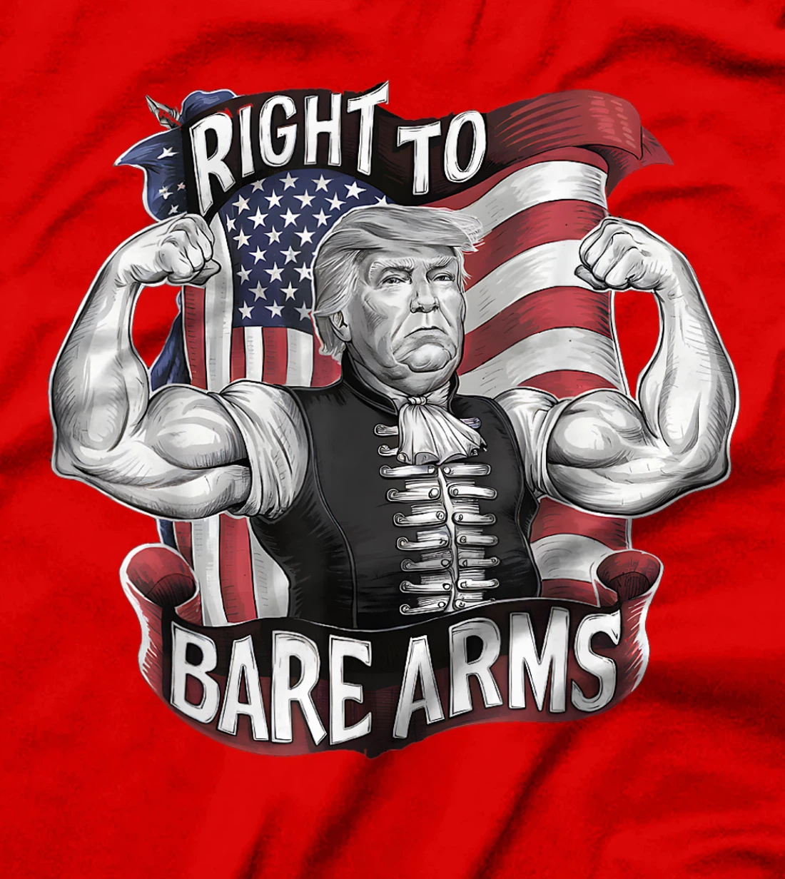 Gym Donald Trump Right To Bare Arms 4th of July USA Flag T-Shirt