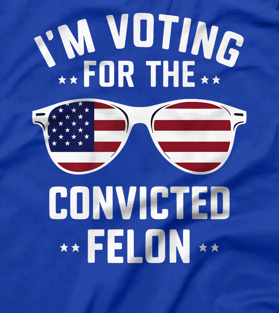 I'm Voting Convicted Felon 2024 Trump 2024 Convicted Felon Premium T-Shirt