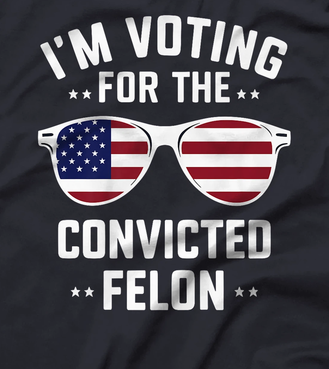 I'm Voting Convicted Felon 2024 Trump 2024 Convicted Felon Premium T-Shirt