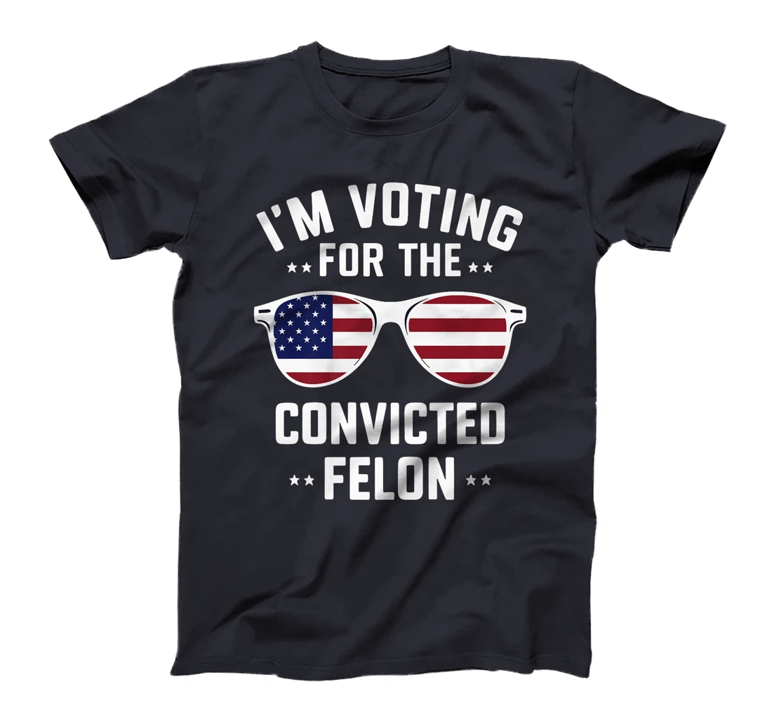 I'm Voting Convicted Felon 2024 Trump 2024 Convicted Felon Premium T-Shirt