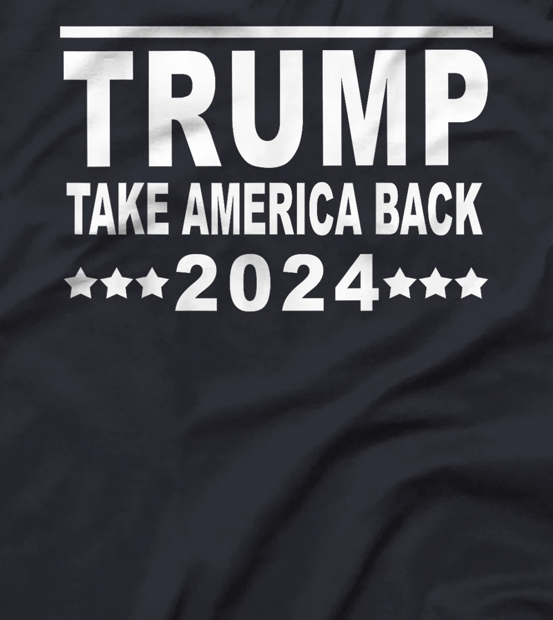 Trump 2024 shirt Take America Back T-Shirt