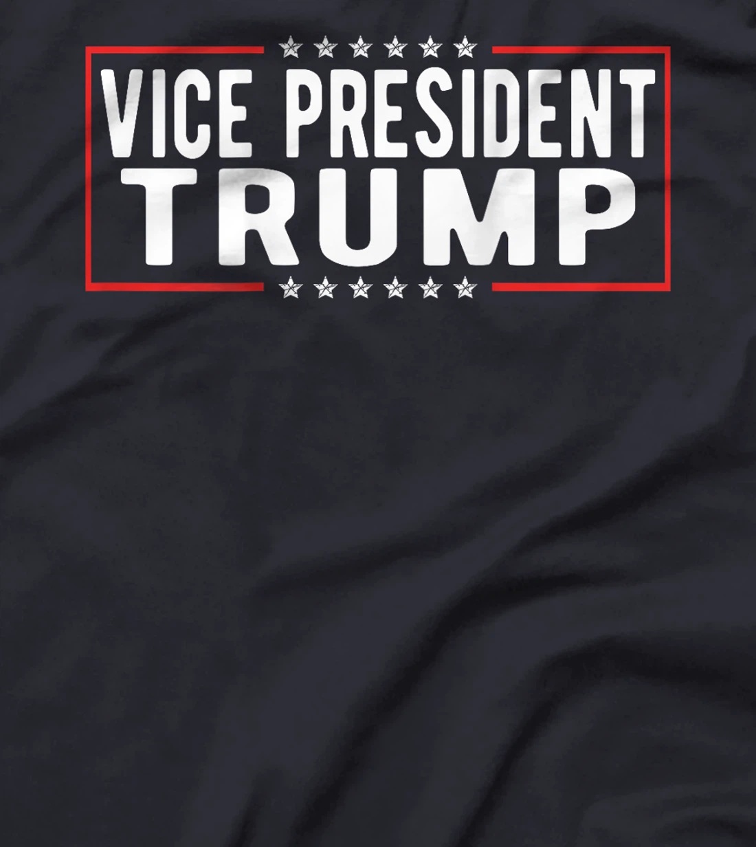 Funny VP Trump Funny Biden Election VP Trump (On Back) T-Shirt