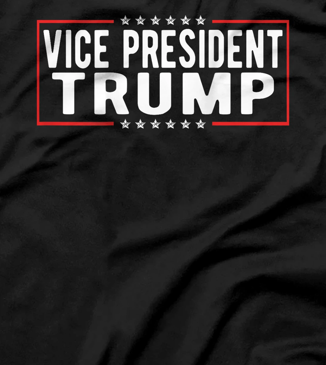 Funny VP Trump Funny Biden Election VP Trump (On Back) T-Shirt