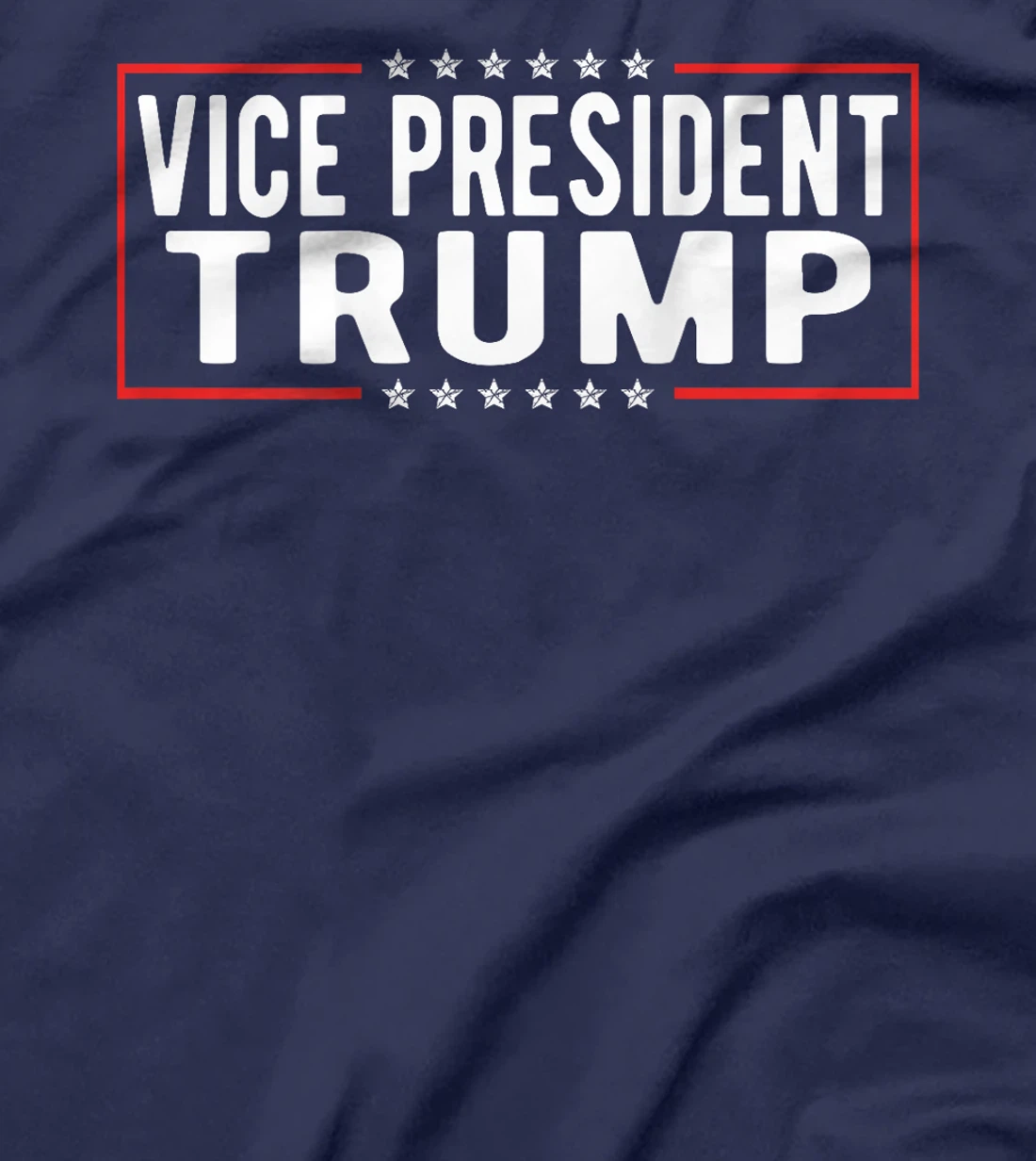 Funny VP Trump Funny Biden Election VP Trump (On Back) T-Shirt