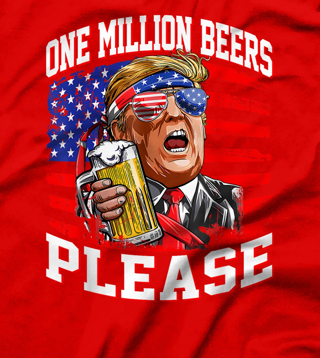 One Million Beers Please Trump 4th of July USA American Flag T-Shirt