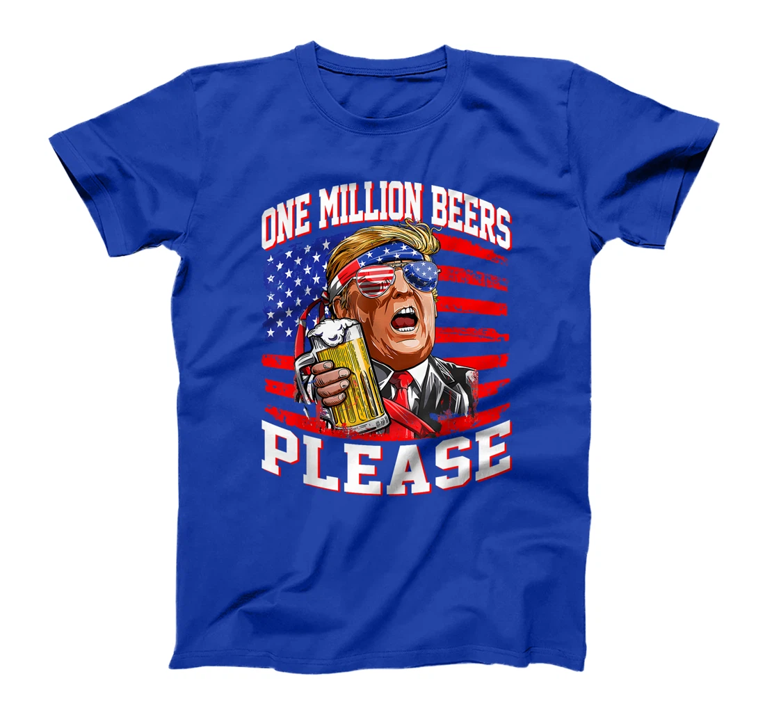 One Million Beers Please Trump 4th of July USA American Flag T-Shirt