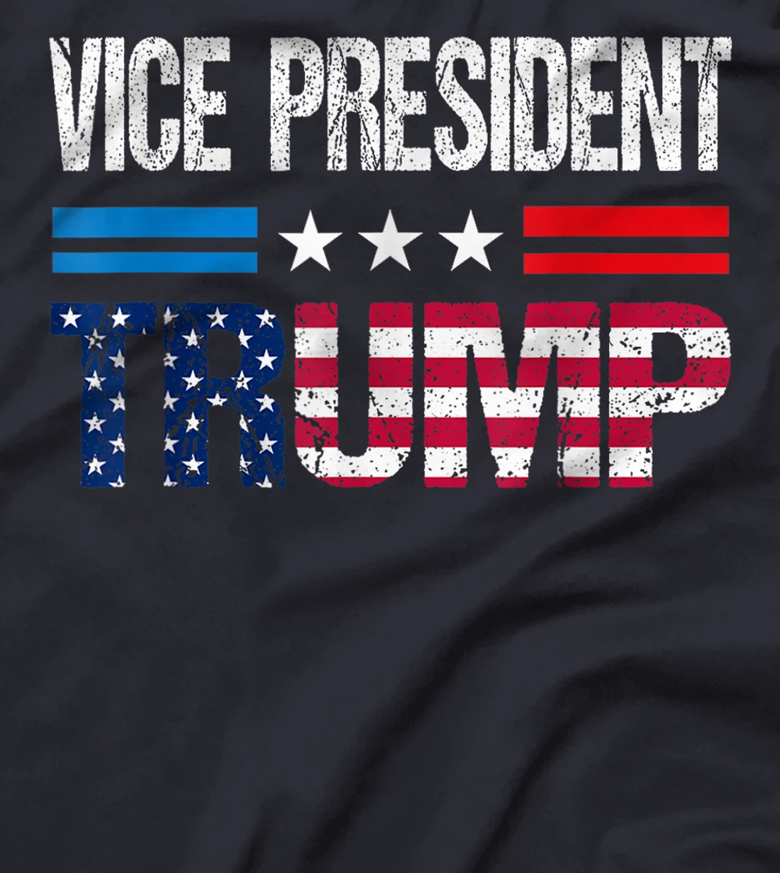 Funny Vice President Trump T-Shirt