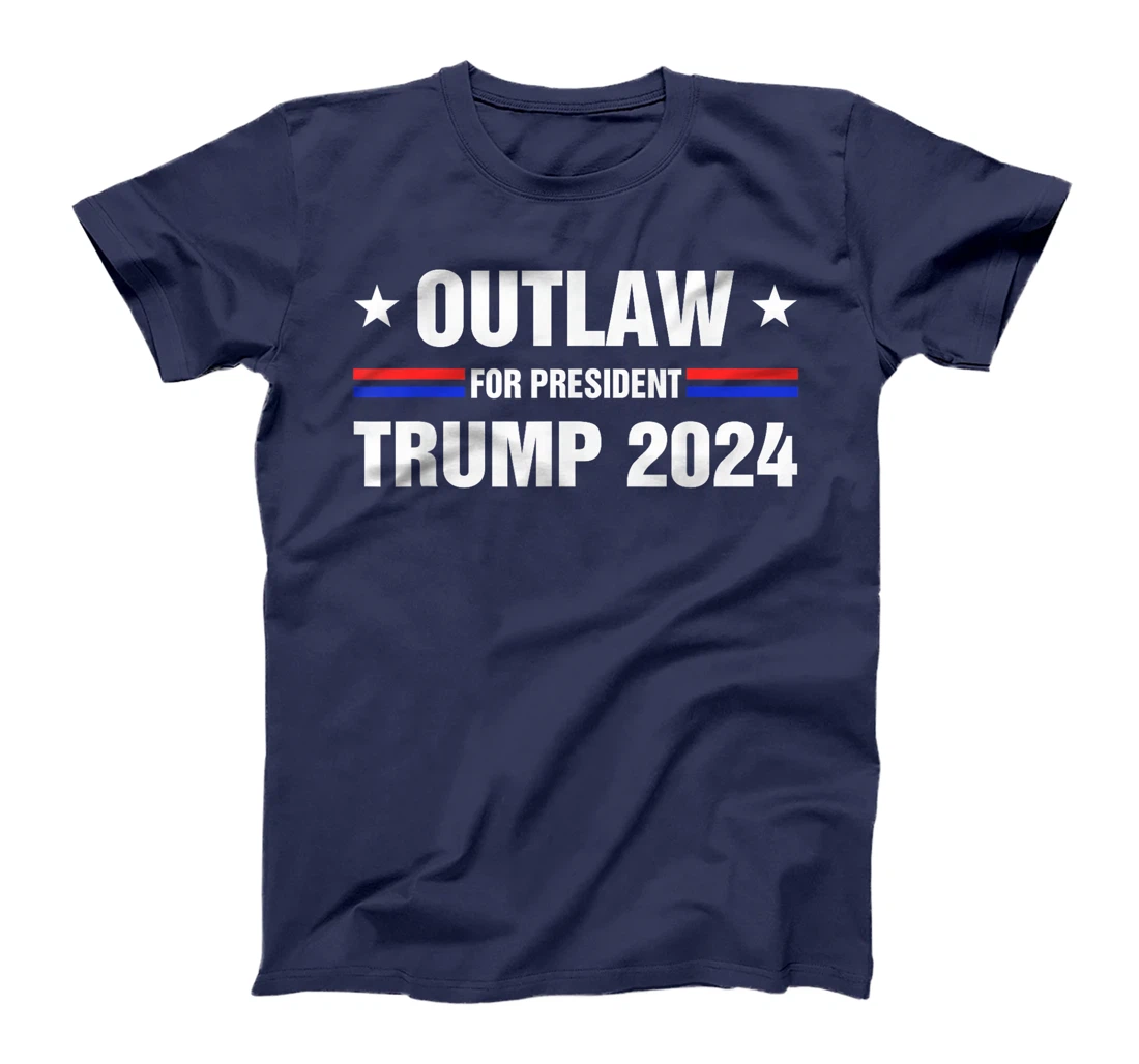 Outlaw President Trump 2024 Convicted Felon Pro Trump 2024 T-Shirt