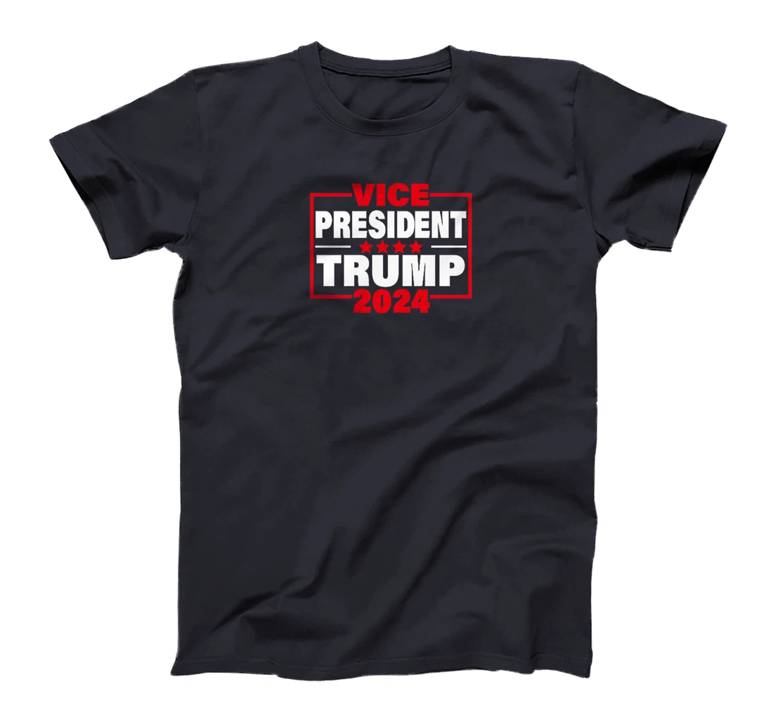 Vice President Trump Funny Trump 2024 Election Men Women T-Shirt