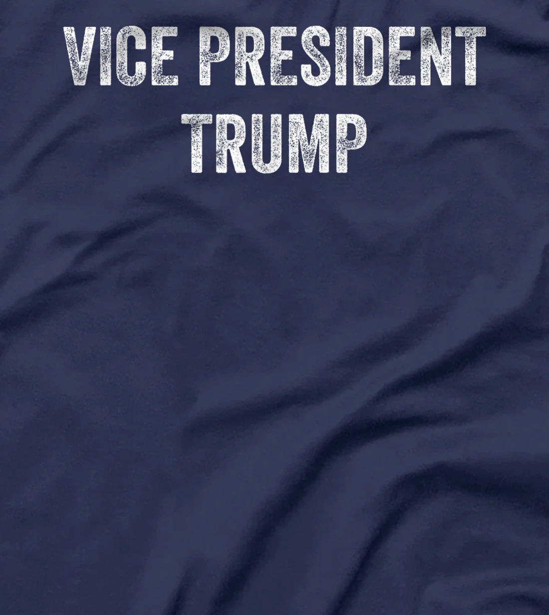 Vice President Trump Funny T-Shirt