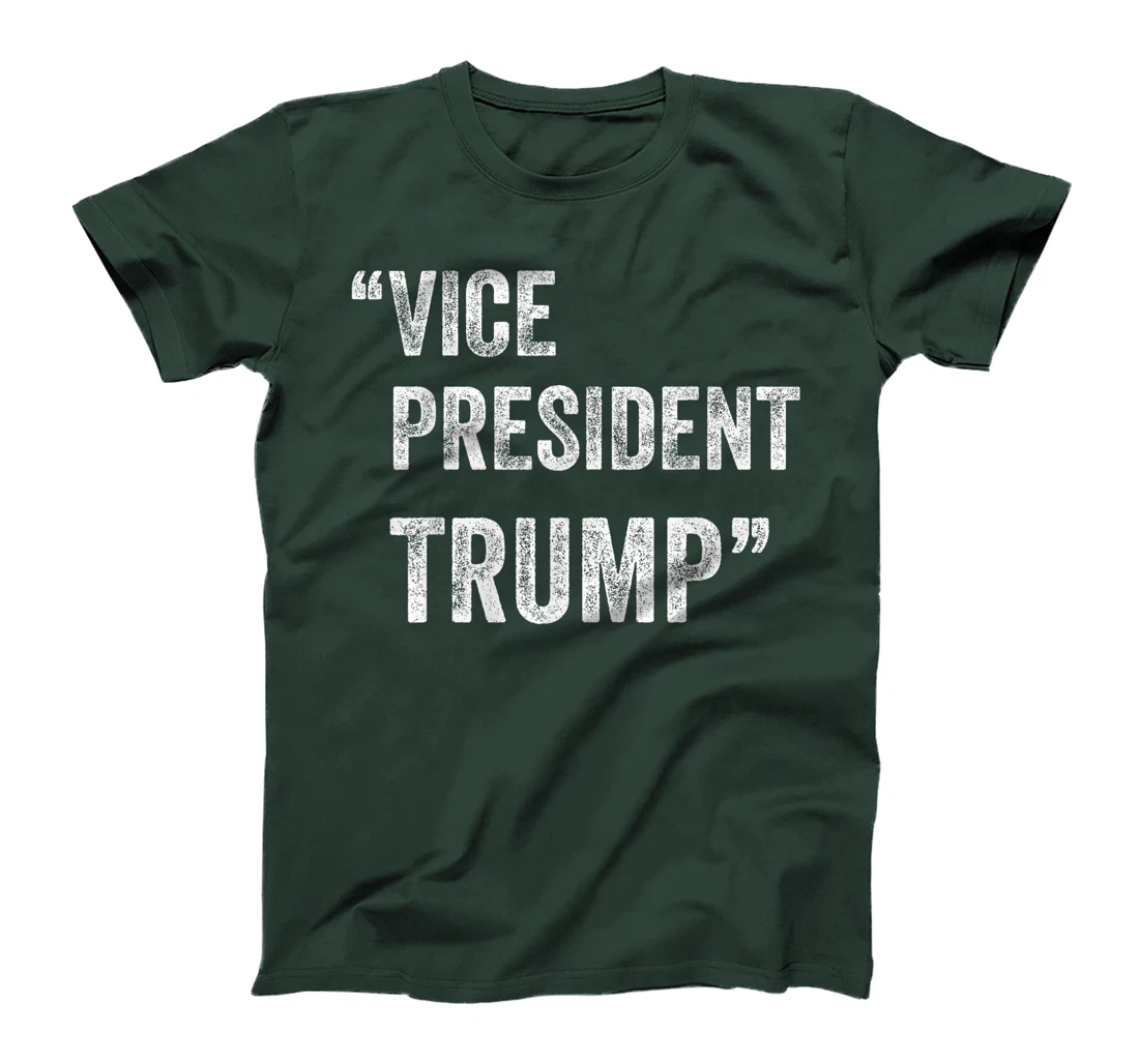 Vice President Trump Election Funny T-Shirt
