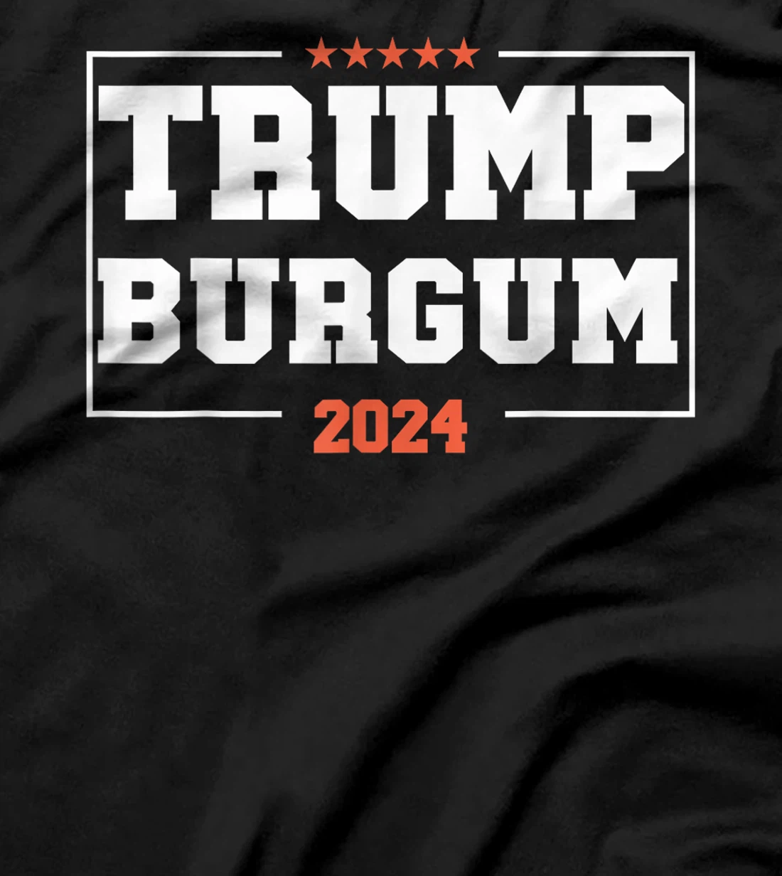 Trump Burgum for President 2024 Campaign US Election T-Shirt