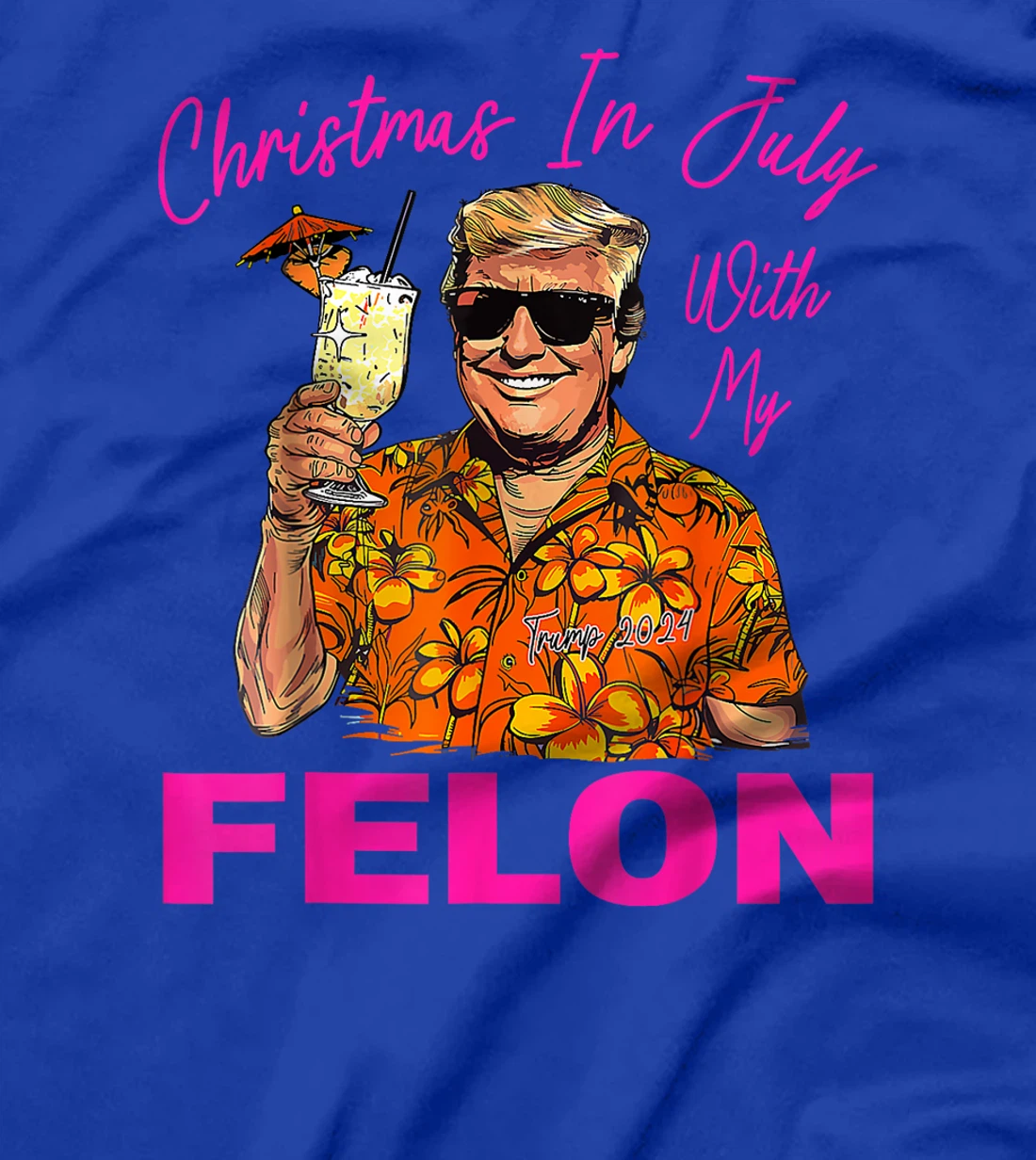 Christmas In July With My Felon Trump 2024 Summer Vacation T-Shirt