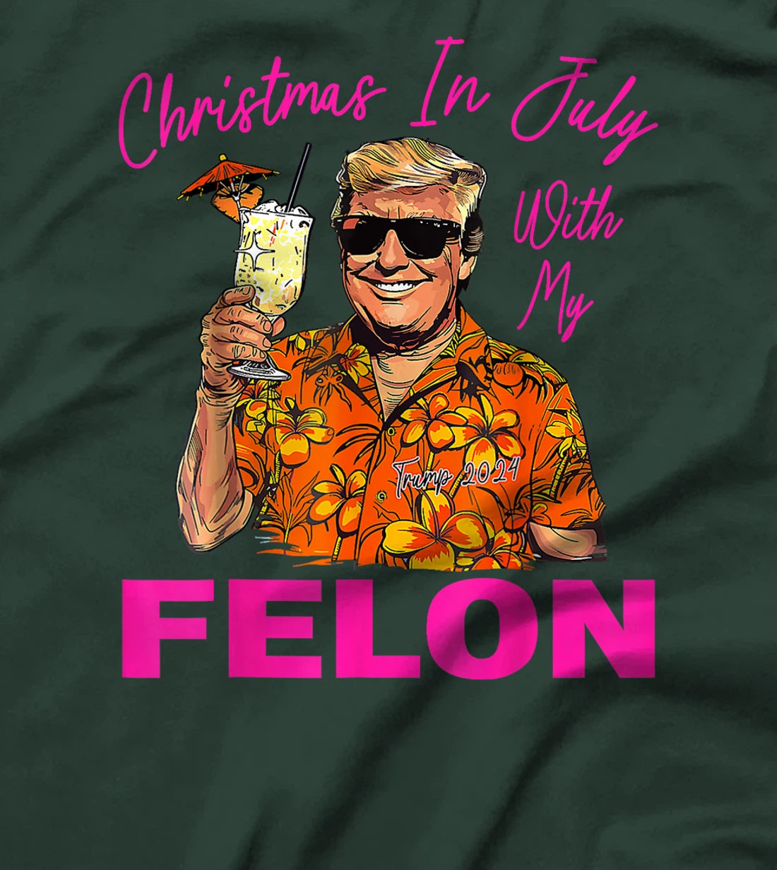 Christmas In July With My Felon Trump 2024 Summer Vacation T-Shirt