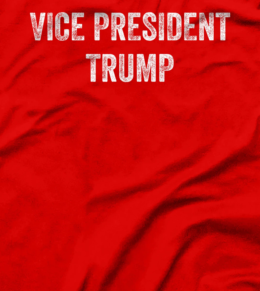 Vice President Trump Funny T-Shirt