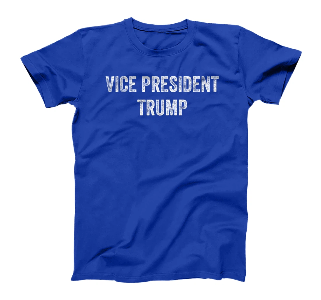 Vice President Trump Funny T-Shirt