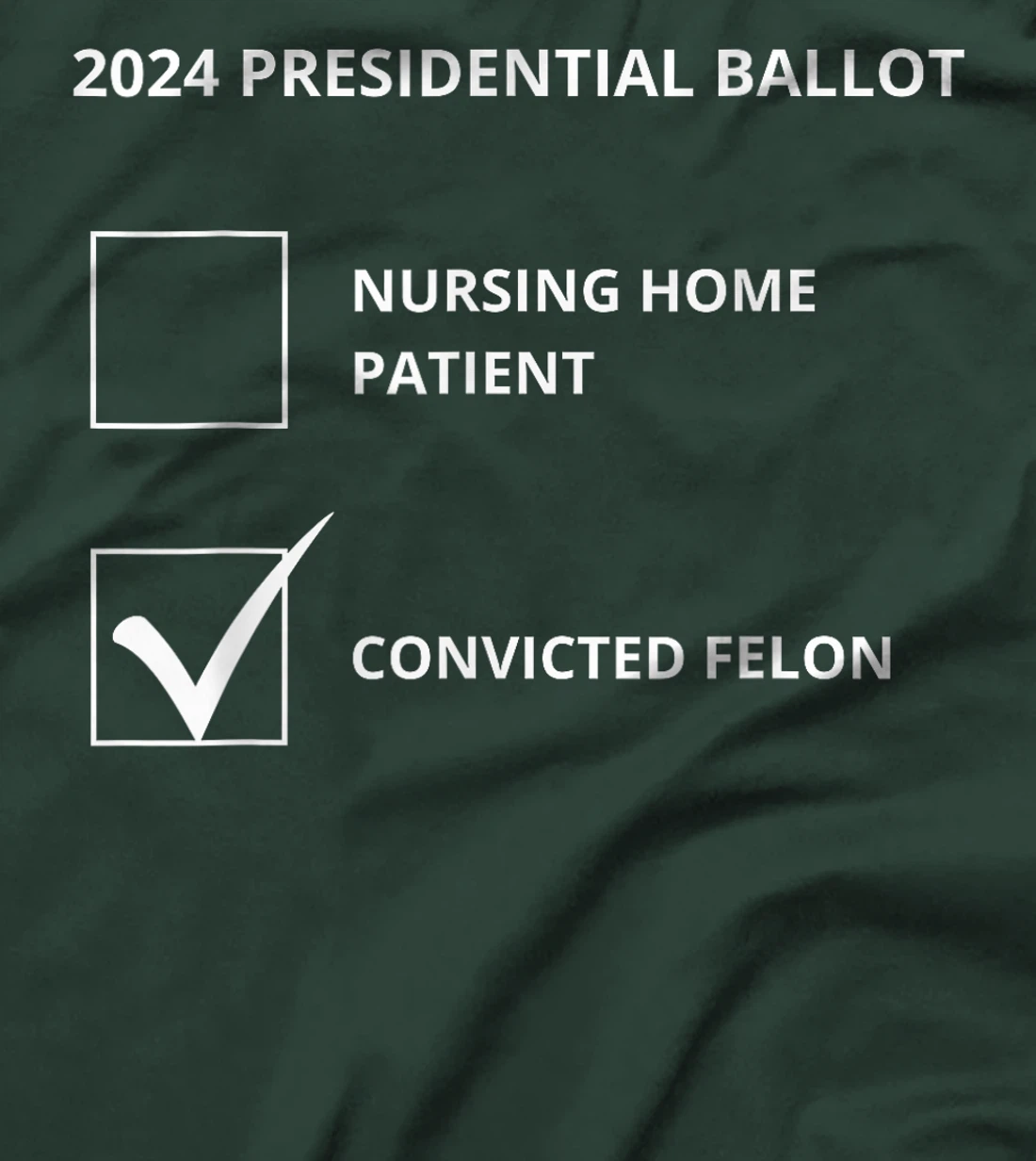Trump 2024 - Election Ballot - Political Humor T-Shirt
