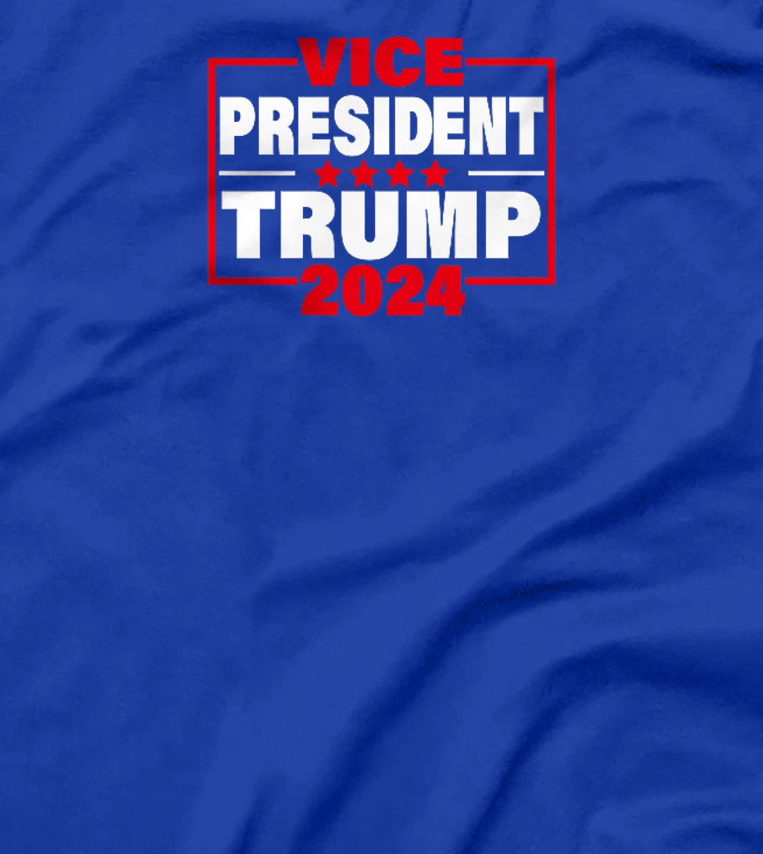 Vice President Trump Funny Trump 2024 Election Men Women T-Shirt