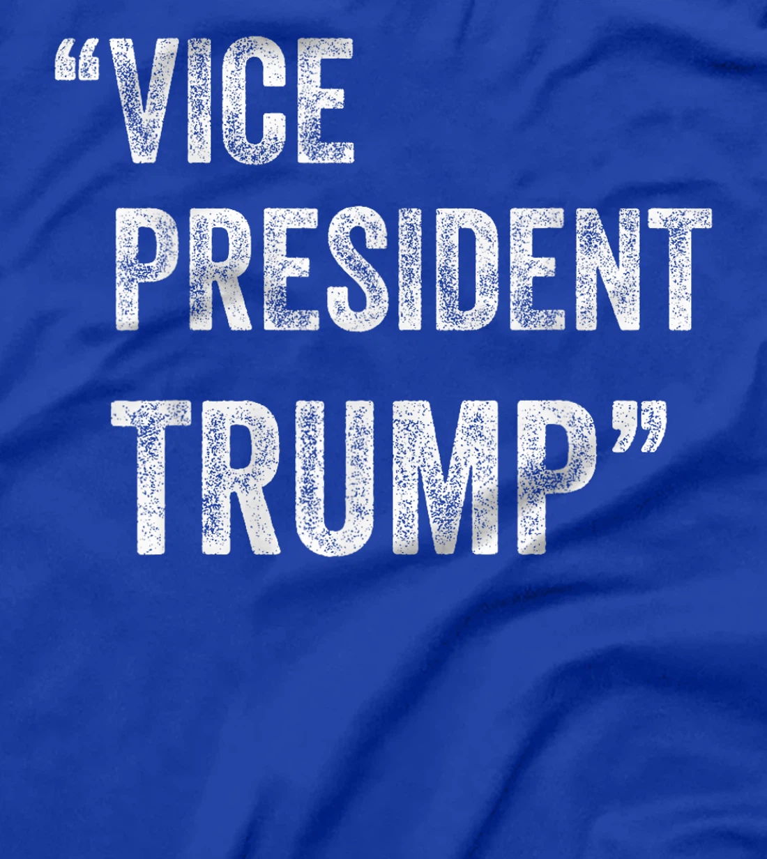 Vice President Trump Election Funny T-Shirt