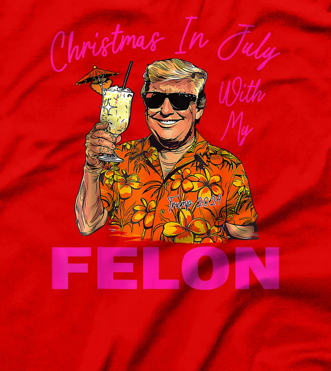 Christmas In July With My Felon Trump 2024 Summer Vacation T-Shirt