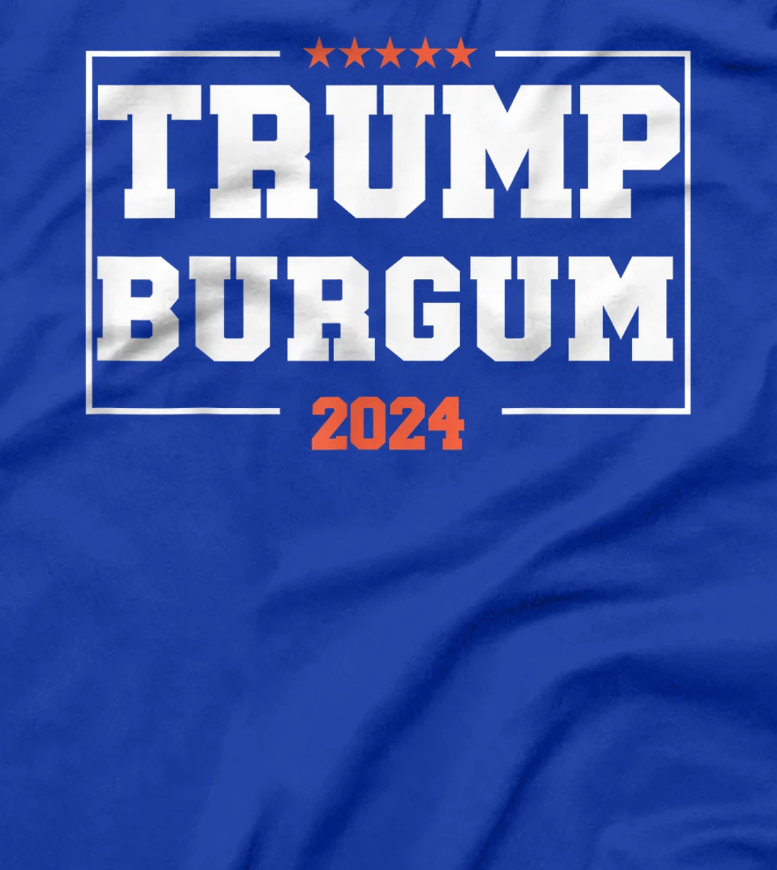 Trump Burgum for President 2024 Campaign US Election T-Shirt