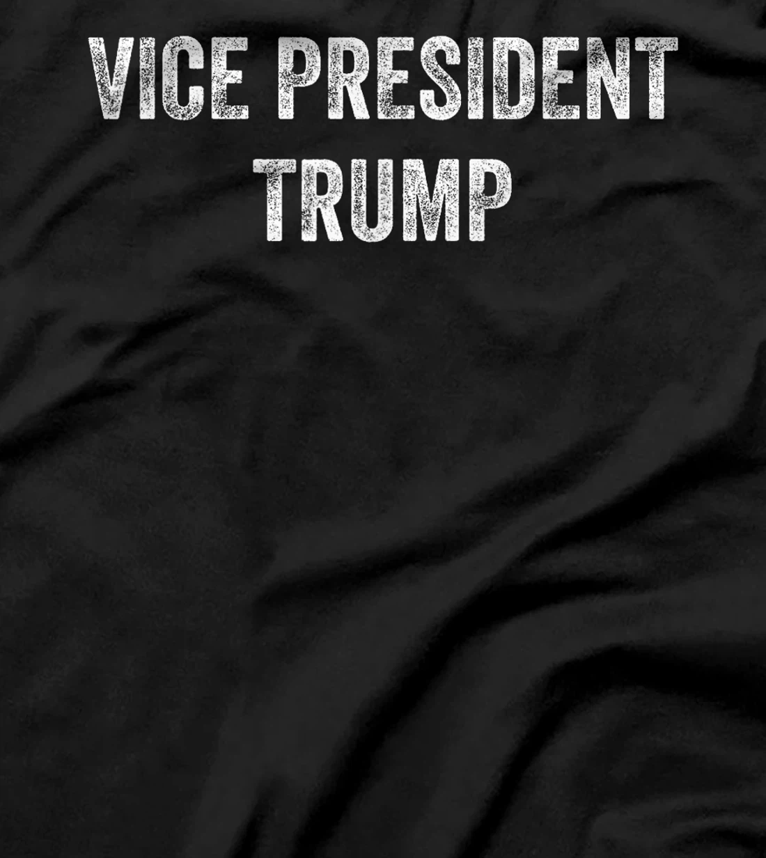 Vice President Trump Funny T-Shirt