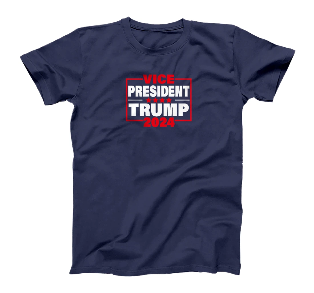 Vice President Trump Funny Trump 2024 Election Men Women T-Shirt