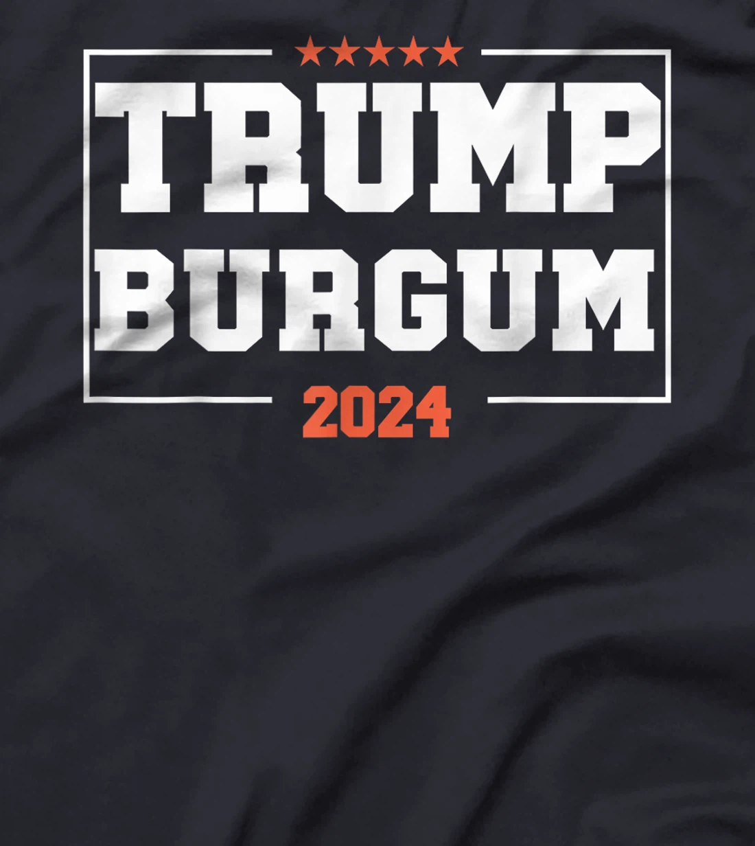 Trump Burgum for President 2024 Campaign US Election T-Shirt