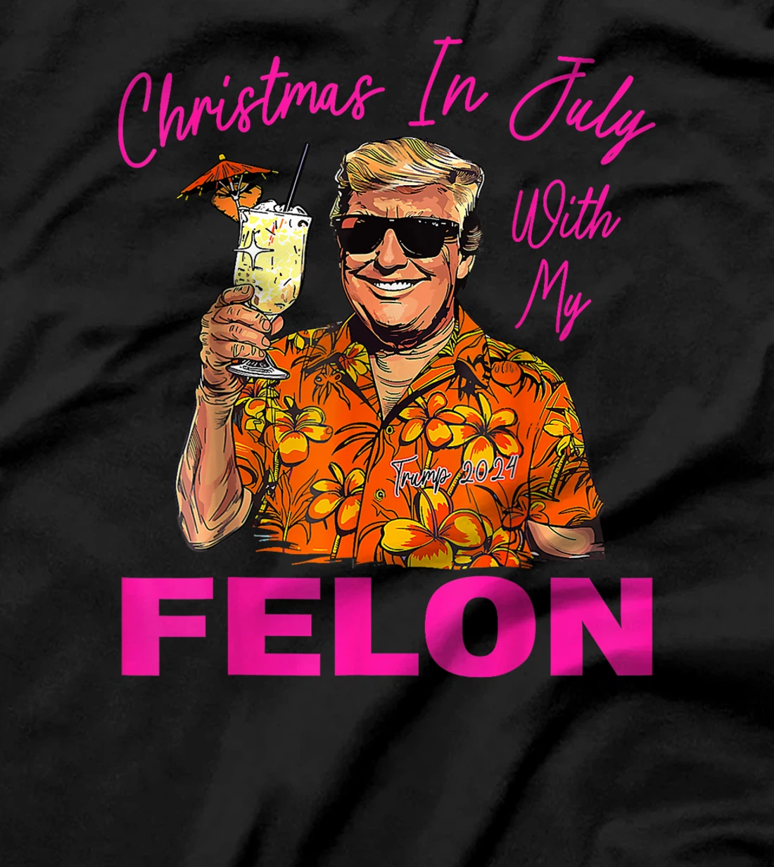 Christmas In July With My Felon Trump 2024 Summer Vacation T-Shirt