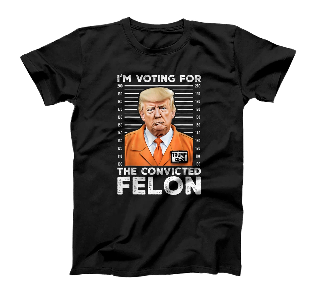 I'm Voting For Convicted Felon Trump Mugshot Orange Jumpsuit T-Shirt