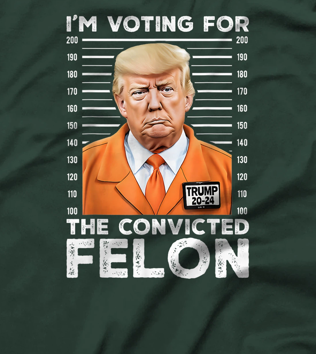I'm Voting For Convicted Felon Trump Mugshot Orange Jumpsuit T-Shirt