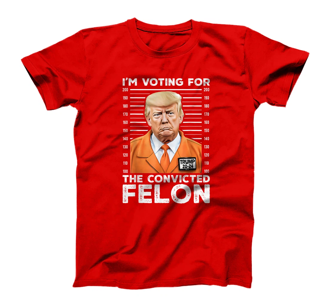 I'm Voting For Convicted Felon Trump Mugshot Orange Jumpsuit T-Shirt